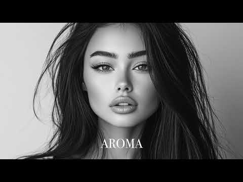 Top Mix Aroma Summer Mix 2025🌴 Deep Feelings Deep House Mix [AROMA Music 2025] [Remix Music]