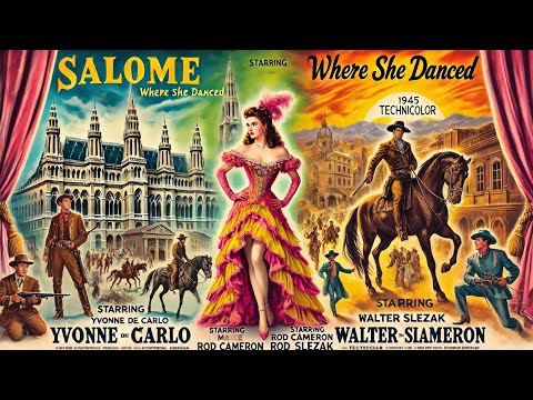 Salome, Where She Danced (1945) - Western Drama Film | Starring Yvonne De Carlo