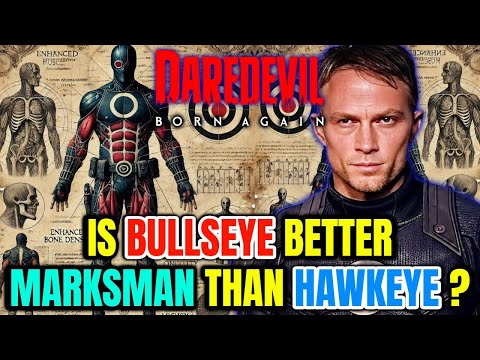 Bullseye Anatomy And True Origins Explored - Is He A Better Marksman Than Hawkeye? Can He Aim Better