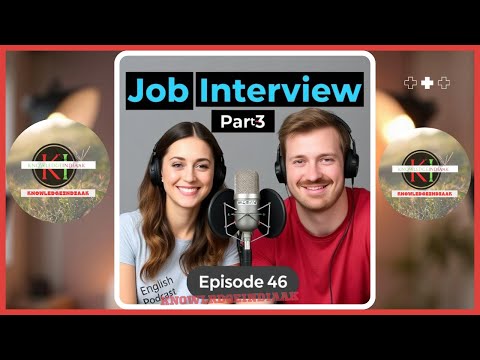 🔥 Job Interview English - Part 3 | Improve your English communication skills | Episode 46 🎙️