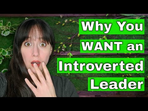 Why You WANT an INTROVERTED Leader at Work