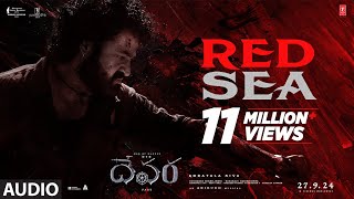 Red Sea Song | Devara Part - 1 | NTR | Koratala Siva | Anirudh Ravichander | 27 Sep 2024