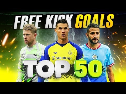 TOP 50 World Class FREE KICKS 2023