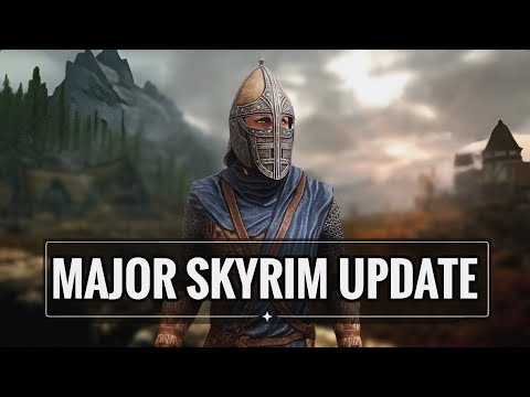 Skyrim Is Getting A HUGE Update