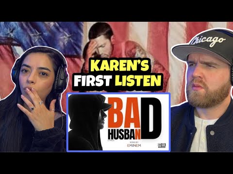 Eminem Truly Loved Kim: Eminem- Bad Husband (Karen's First Time Reaction)