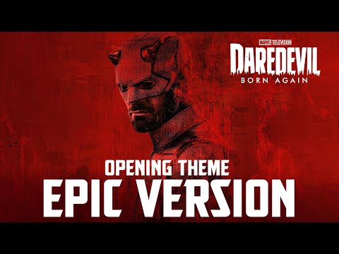 Daredevil: Born Again Theme | EPIC VERSION (Opening Title Music)