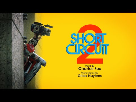 Charles Fox: Short Circuit 2 Theme [Extended by Gilles Nuytens] *UNRELEASED*