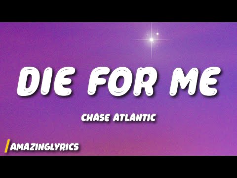 Chase Atlantic - Die For Me (Lyrics)