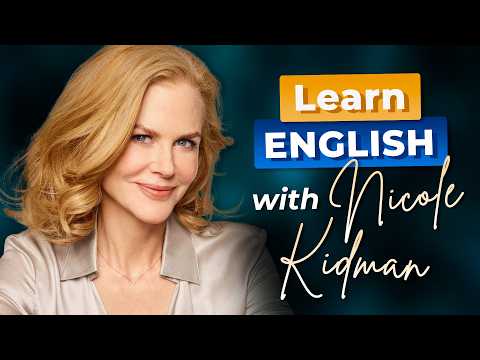 Learn English with NICOLE KIDMAN — The Perfect Couple