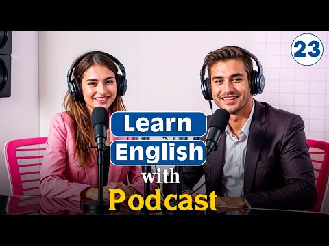 English Learning Podcast - Improve your listening and speaking with us EP : 01