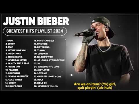 Justin Bieber Songs Playlist 2024 ~ The Best Of Justin Bieber ~ Greatest Hits Full Album 2024 Lyrics