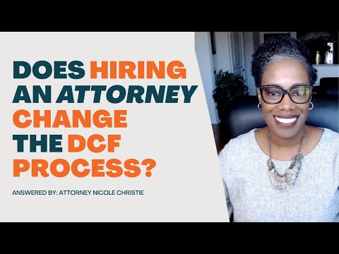 Does hiring an attorney change the DCF process?