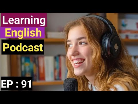 English Learning Podcast Conversation Episode 91 | English | Podcast To Improve English Listening