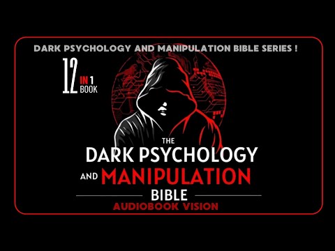 Dark Psychology and Manipulation Audiobook: Stop Being Controlled Today!