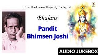 Bhajans | Pandit Bhimsen Joshi | Divine Renditions of Bhajans by Panditji | Audio Jukebox