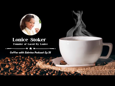 Sabrina and Lonice Stoker Unveil the Secrets of Luxury Self-Care! Coffee with Sabrina Podcast Ep.18