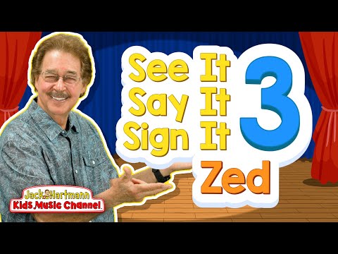 See It, Say It, Sign It! | Vol. 3 | Zed Version | Jack Hartmann