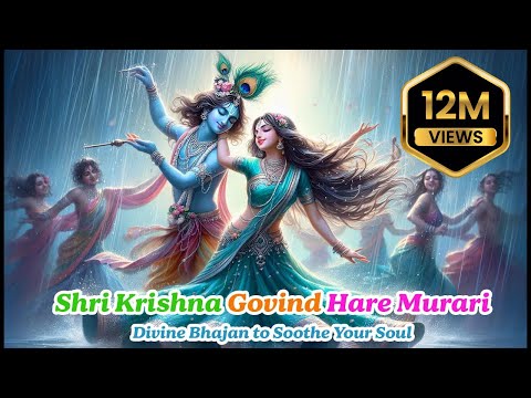 Shri Krishna Govind Hare Murari | Divine Bhajan to Soothe Your Soul🙏