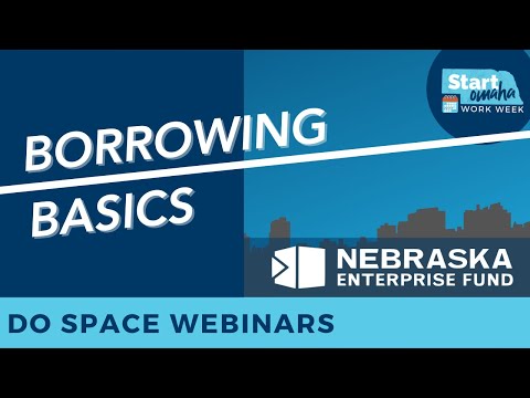 Borrowing Basics with The Nebraska Enterprise Fund