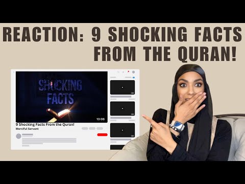 “9 Shocking Facts In The Quran” Reaction (New Revert/Convert)