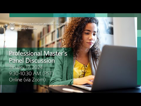 Professional Master's Panel Discussion | January 2024 | UBC Forestry