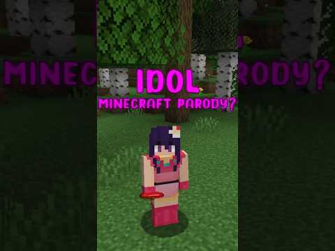 Idol… but as a Minecraft parody? #oshinoko #idol