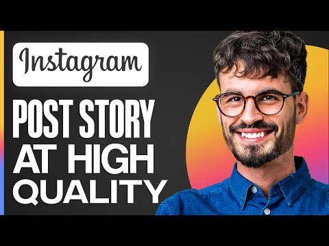 How To Upload Instagram Story In High Quality