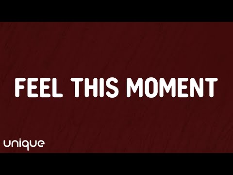 Pitbull - Feel This Moment (Lyrics) ft. Christina Aguilera