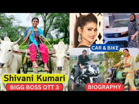 Who is Shivani Kumari? Bigg Boss OTT 3 Contestant Biography, Lifestyle, Family, Age and Career