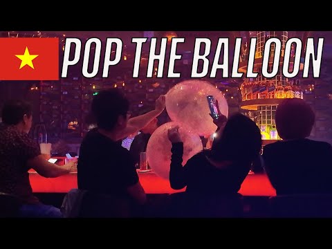 "Pop The Balloon" Da Nang Vietnam Nightlife