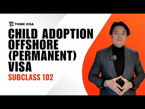 Child adoption Offshore (Permanent) Visa (subclass 102)