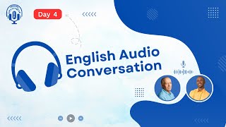 EA Conversation -  Day 4 | english conversation for learning english | best conversation