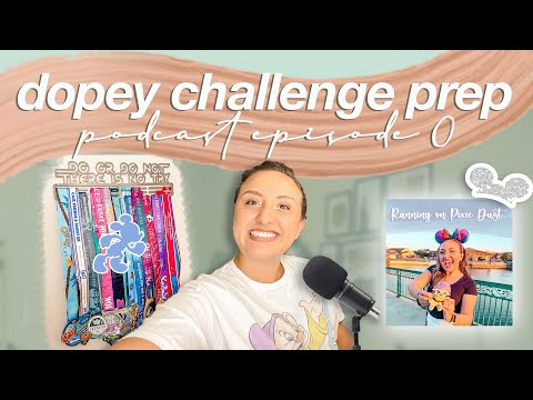 RUNDISNEY DOPEY CHALLENGE PREP EPISODE 0 | Running on Pixie Dust Podcast