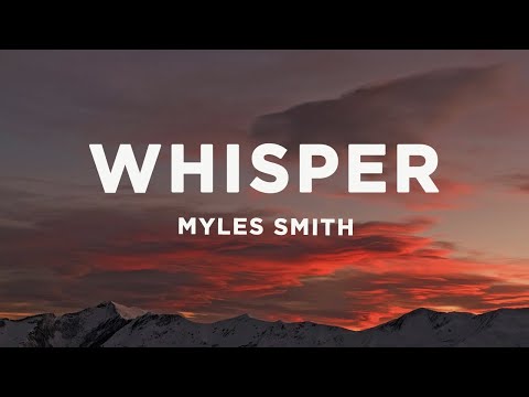 Myles Smith - Whisper (Lyrics)