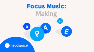 1 Hour of Focus Music: Making Space