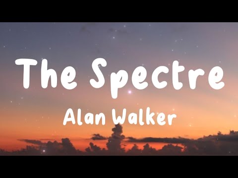 The Spectre - Alan Walker (Lyrics) | Darkside, All Falls Down, Sing Me To Sleep, ...