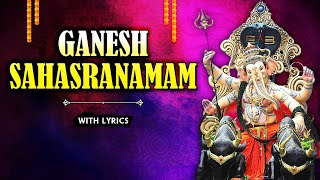 Ganesh Sahasranama With Lyrics | Lord Ganesh Stotram | Popular Devotional Stotra | Rajshri Soul