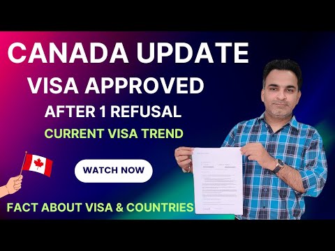 Canada Visa Updates l Canada Currant Visa Trend l Canada Student Visa Update l Canada Visa approval