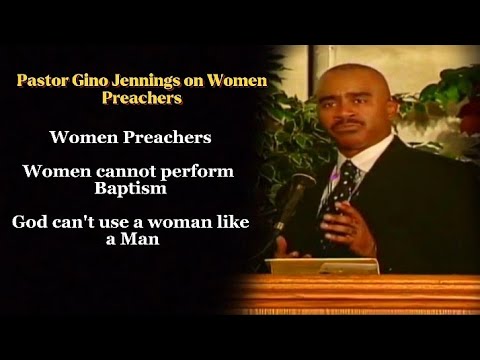 pastor Gino Jennings - Women Preachers