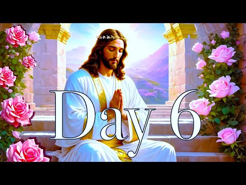 5 MINUTES IN UNION WITH OUR FATHER ~ 10 DAYS RITUAL OF ONENESS ~ DAY 6