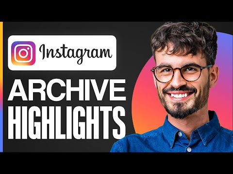 How To Archive Highlights On Instagram - Step By Step