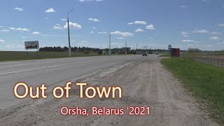 Out of Town. Orsha, Belarus. May '2021