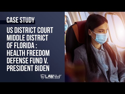 Case Study: Health Freedom Defense Fund v. President Biden [Administrative Law]