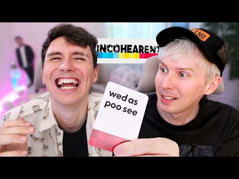 Do NOT make me say this! Dan And Phil play Incohearent ..again