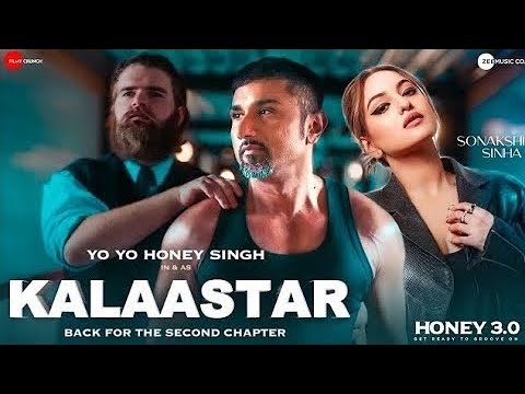 Kalaastar - Official Video | Honey 3.0 | Yo Yo Honey Singh & Sonakshi Sinha | Zee Music Originals