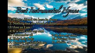 Best Instrumental Hymns #instrumentalhymns #hymnssongspraise #instrumentalmusic #hymnsongs #hymns