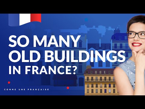 Why The French Never Teardown Old Buildings — Learn French