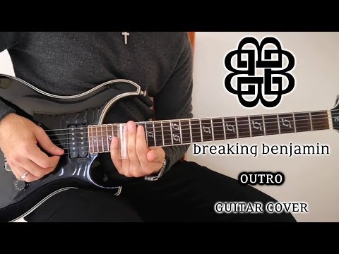 Breaking Benjamin - Outro (Guitar Cover)