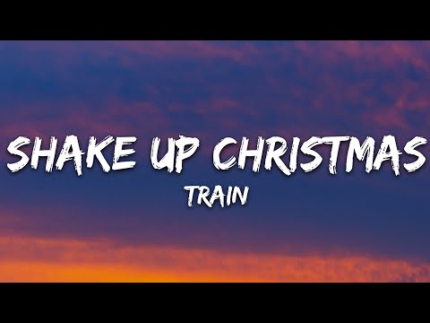 Train - Shake Up Christmas (Lyrics)