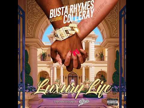 Busta Rhymes & Coi Leray - LUXURY LIFE